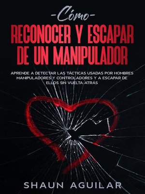 cover image of Cómo Reconocer y Escapar de un Manipulador